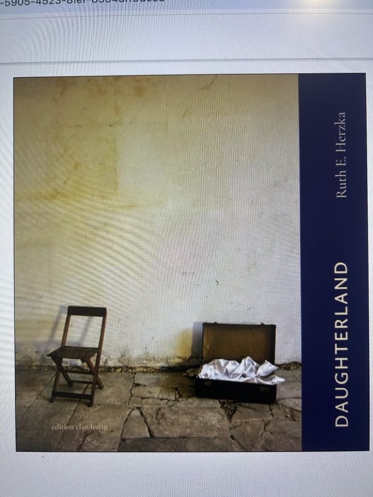 Daughterland, edition clandestine, Ruth E. Herzka im Gespräch mit Regula Staempfli, im Sommer 2026. 